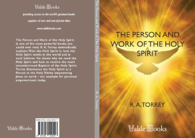 THE PERSON AND WORK OF THE HOLY SPIRIT - R. A. TORREY